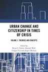 Bryan (Australian Catholic University Turner, Bryan S. (Australian Catholic University Turner, Bryan S. Wolf Turner, Gregor Fitzi, Juergen Mackert, Jürgen Mackert... - Urban Change and Citizenship in Times of Crisis