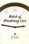 D. L. Wilson - Watch of Wondering Love
