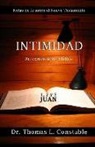 Thomas L. Constable - Intimidad: Un comentario bíblico de 1, 2, y 3 Juan
