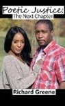 Richard Greene - Poetic Justice: The Next Chapter