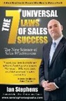 Ian Stephens, Peter Petrovic - The 7 Universal Laws of Sales Success: The New Science of Sales Effectiveness