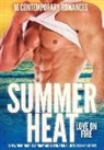 Nina Bruhns, Jennifer Lowery, Rebecca York - Summer Heat - Love on Fire: 16 Sizzling Romance Novellas