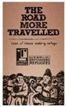 Brian Bilston, Beverley Butcher, Brett N. Wilson - The Road More Travelled: Tales of those seeking refuge