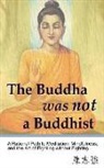 Zhi-Qiang Chen - The Buddha was not a Buddhist: A Rational Path to Meditation, Mindfulness, and the Art of Fighting without Fighting