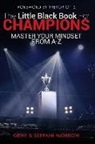 Stefani Morrow, Gene Morrow Jr - The Little Black Book for Champions: Master Your Mindset From A to Z