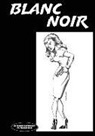 Mason Arrigo, Mason Arrigo, Philip C. Barragan II - Blanc Noir: Marabou Mule Private Eye