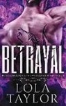 Lola Tyalor - Betrayal: A Blood Moon Rising Werewolf Romance