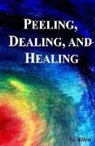 G. Allen, Barbara Deegan - Peeling, Dealing, and Healing