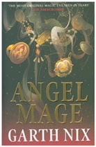 Garth Nix, Nix Garth - Angel Mage