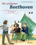 Anna Schieren, Alexa Riemann - Wir entdecken Beethoven, m. Audio-CD