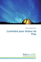 Pardonn Muacha, Pardonne Muacha - Luminaire pour Acteur de Paix