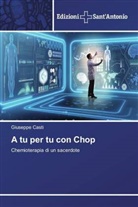 Giuseppe Casti - A tu per tu con Chop