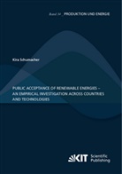 Kira Schumacher - Public acceptance of renewable energies - an empirical investigation across countries and technologies