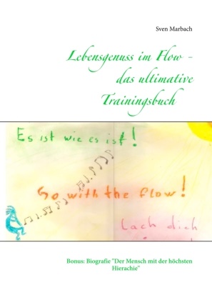 Sven Marbach - Lebensgenuss im Flow - das ultivmative Trainingsbuch