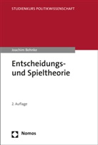 Joachim Behnke - Entscheidungs- und Spieltheorie