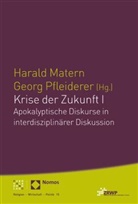 Harald Matern, Pfleiderer, Georg Pfleiderer - Krise der Zukunft I