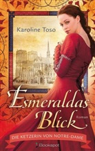 Victor Hugo, Karoline Toso - Esmeraldas Blick