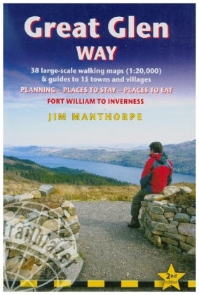 Jim Manthorpe - Great Glen Way 2nd Edition - 40 Large Scale Maps & Guides to 18 Towns Villages Planning, Places