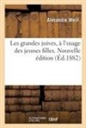 Alexandre Weill, Weill-A - Les grandes juives, a l usage des