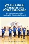 David Aldridge, Jon, Car Jones, Paula Zwozdiak-Myers, Paula Nadine Zwozdiak-Myers, Paula Zwozdiak-Myers... - Whole School Character and Virtue Education
