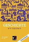 Floria Feldmeier, Florian Feldmeier, Christia Fritsche, Christian Fritsche, Lemberger, Sonja Lemberger... - Geschichte entdecken 3 Lehrerband Bayern