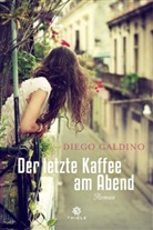 Diego Galdino - Der letzte Kaffee am Abend