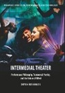 Bryan Reynolds - Intermedial Theater