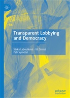 Vít ¿Imral, ¿Árka Laboutková, Sárk Laboutková, Sárka Laboutková, Ví Simral, Vít Simral... - Transparent Lobbying and Democracy