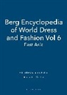 Joanne B Eicher, John E Vollmer, Joanne B. Eicher, Eicher Joanne B. - Berg Encyclopedia of World Dress and Fashion Vol 6