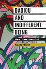 William Watkin - Badiou and Indifferent Being