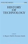 A Rupert Hall, Norman Smith, A. Rupert Hall, Norman Smith, Smith Norman - History of Technology Volume 7