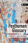 Rosi Braidotti, Maria Hlavajova, Rosi Braidotti, Maria Hlavajova, Hlavajova Maria - Posthuman Glossary