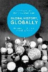 Sven Beckert, Dominic Sachsenmaier, Sven Beckert, Beckert Sven, Dominic Sachsenmaier, Sachsenmaier Dominic - Global History, Globally