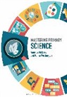 Amanda McCrory, Kenna Worthington - Mastering Primary Science