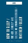Matthew Fuller, Fuller Matthew - How to Sleep