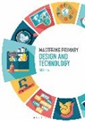 Gill Hope - Mastering Primary Design and Technology