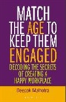 Deepak Malhotra - Match The Age To Keep Them Engaged