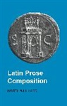 A E Hillard, A. E. Hillard, A.E. Hillard, M A North, M. A. North, M.A. North - Latin Prose Composition