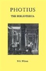 Photius - Photius: The Bibliotheca