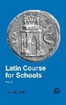 L A Wilding, L. A. Wilding, L.A. Wilding, Wilding L.A. - Latin Course for Schools Part 1