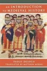 Paolo Delogu, Delogu Paolo, Matthew Moran, Paolo Delogu, Delogu Paolo, Matthew Moran... - Introduction to Medieval History