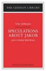 Alexander Stephan, Alexander Stephan - Speculations about Jakob: Uwe Johnson