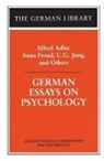 Sven Nebelung, Wolfgang Schirmacher, Sven Nebelung, Wolfgang Schirmacher - German Essays on Psychology: Alfred Adler, Anna Freud, C.G. Jung,