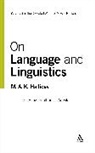 M a K Halliday, M.A.K. Halliday, Jonathan J Webster, Jonathan J. Webster, Webster Jonathan J. - On Language and Linguistics