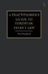 Paul England - A Practitioner's Guide to European Patent Law