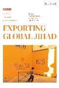 Tom Smith, Hussein Solomon, Tom Smith, Tom (University of Portsmouth) Smith, Hussein Solomon, … - Exporting Global Jihad Volume One: Critical Perspectives from Africa and Europe