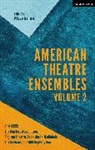 Mike Vanden Heuvel, Mike Vanden Heuvel, Mike Vanden Heuvel - American Theatre Ensembles Volume 2