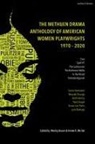 Wesley Brown, Aimee K Michel, Russell &amp; Volkening Inc, Russell &amp; Volkening Inc., Susan Yankowitz, Wesley Brown... - The Methuen Drama Anthology of American Women Playwrights: 1970 - 2020