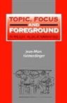 Jean-Marc Heimerdinger, Heimerdinger Jean-Marc - Topic, Focus and Foreground in Ancient Hebrew Narratives