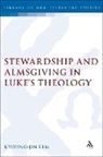 Kyoung-Jin Kim, Kim Kyoung-Jin - Stewardship and Almsgiving in Luke's Theology